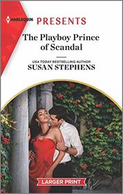 The Playboy Prince of Scandal (Acostas!, Bk 9) (Harlequin Presents, No 3887) (Larger Print)