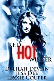 Red-Hot Winter: True Heart / Winter Fire / Triple Dare