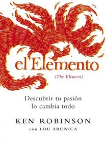 El elemento/ The Element (Spanish Edition)