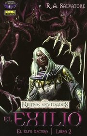 Reinos olvidados El Elfo oscuro 2 El exilio/ Forgotten Realms The Dark Elf 2 The Exile (Alquimia) (Spanish Edition)