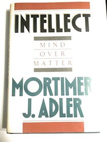 Intellect: Mind over Matter