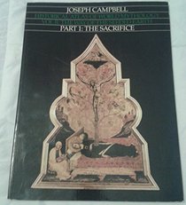 Historical Atlas of World Mythology: The Way of the Seeded Earth, Part 1: The Sacrifice