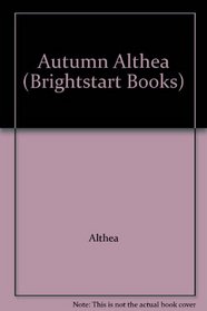 Autumn (Althea's Brightstart Books)