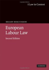 European Labour Law (Law in Context)