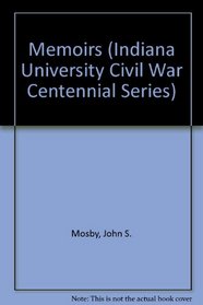 Memoirs (Indiana University Civil War Centennial Series)