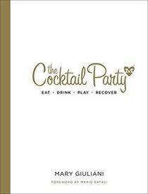 The Cocktail Party: Love, Mary: Eat, Drink, Play, Recover