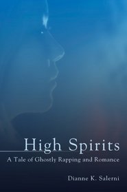 High Spirits: A Tale of Ghostly Rapping and Romance