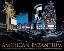 American Byzantium: Photographs of Las Vegas (University of Arizona Southwest Center Book)