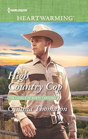 High Country Cop (Cahills of North Carolina, Bk 1) (Harlequin Heartwarming, No 220) (Larger Print)