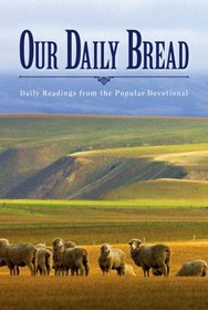 Our Daily Bread (Volume 2): Daily Readings from the Popular Devotional