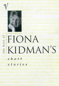 The Best of Fiona Kidman's Short Stories