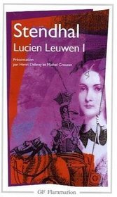 Lucien Leuwen 1 (Garnier-Flammarion) (French Edition)