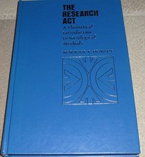 Research Act: Theoretical Introduction to Sociological Methods