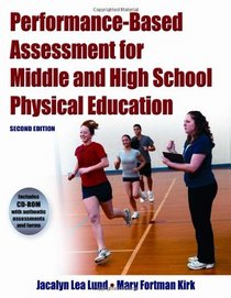 Performance-Based Assessment for Middle and High School Physical Education-2nd Edition