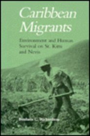 Caribbean Migrants: Environment and Human Survival on St. Kitts and Nevis