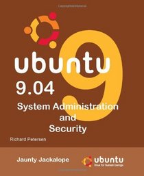 Ubuntu 9.04: System Administration and Security