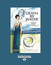 Death by Water (Phryne Fisher, Bk 15) (Large Print)