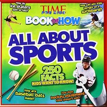 Time For Kids Book of How: All About Sports