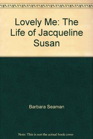 Lovely Me: The Life of Jacqueline Susan