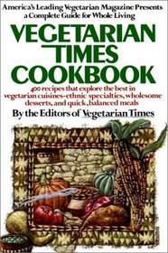The Vegetarian Times Cookbook