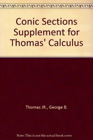 Conic Sections Supplement for Thomas' Calculus