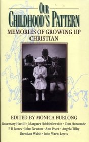 Our Childhood's Pattern: Memoirs of Growing Up Christian