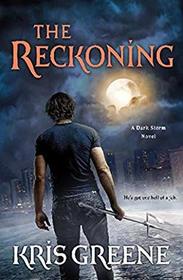 The Reckoning (Dark Storm, Bk 3)