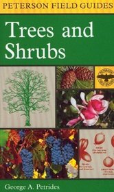 A Field Guide to Trees and Shrubs : Northeastern and north-central United States and southeastern and south-central Canada (Peterson Field Guides(R))
