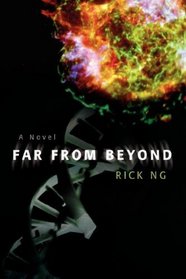 Far From Beyond: A Novel