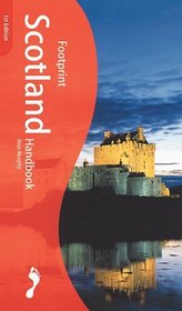 Footprint Scotland Handbook: The Travel Guide