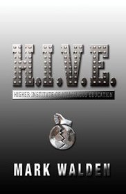 H.I.V.E: Higher Institute for Villainous Education (H.I.V.E., Bk 1)