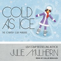 Cold as Ice (Country Club Murders)