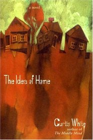 The Idea Of Home (American Literature Series)