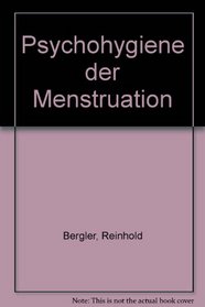 Psychohygiene der Menstruation (German Edition)