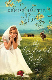 The Accidental Bride (Big Sky Romance, Bk 2) (Large Print)