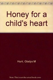 Honey for a child's heart