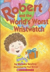 Robert and the World's Worst Wristwatch