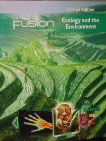 ScienceFusion: Teacher Edition Grades 6-8 Module D: Ecology and The Environment 2012