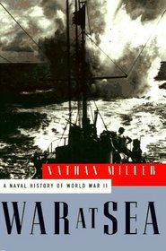 WAR AT SEA : A Naval History of World War II