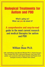 Biological Treatments for Autism  PDD : What's Going On? What Can You Do About It?