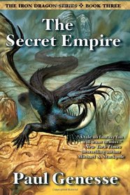 The Secret Empire (Iron Dragon, Bk 3)