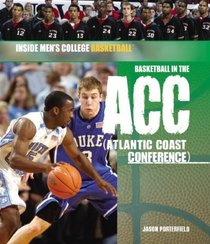 Basketball in the ACC (Atlantic Coast Conference) (Inside Men's College Basketball)