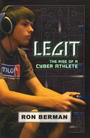 Legit: The Rise of a Cyber Athlete - Touchdown Edition (Future Stars) (Future Stars Series)