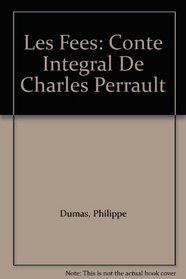 Les Fees: Conte Integral De Charles Perrault