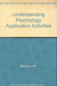 Understanding Psychology - Application Activities