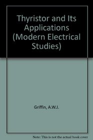 Thyristor and Its Applications (Modern Electrical Studies)