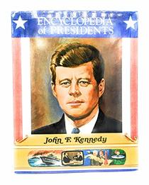 John F. Kennedy (Encyclopedia of Presidents)