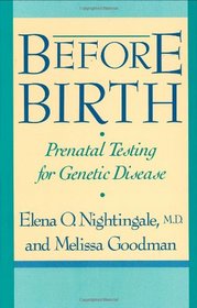 Before Birth : Prenatal Testing for Genetic Disease
