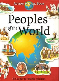 Action Sticker Book- People of the World: 60 Super Re-Usable Stickers Workbook - 2002