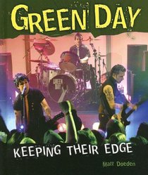 Green Day: Keeping Their Edge (Gateway Biographies)